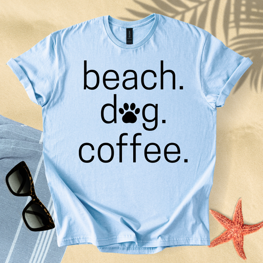 Beach. Dog. Coffee. T-Shirt