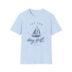 Let the Day Drift Tee