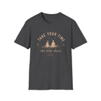 Take Your Time, the Tide Does Tee
