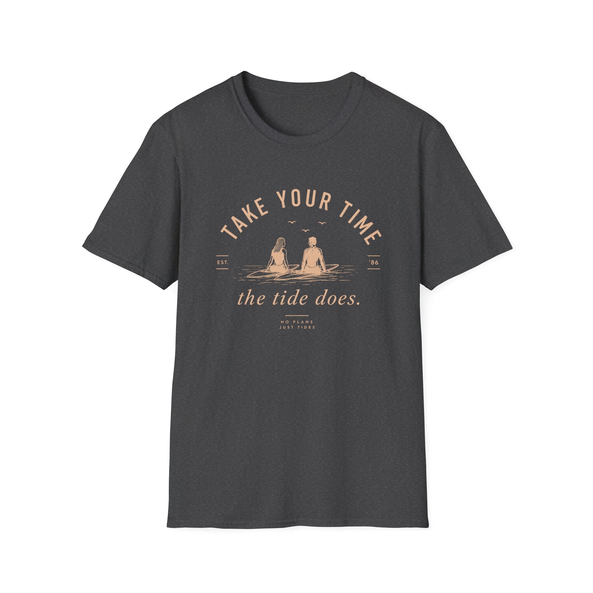 Take Your Time, the Tide Does Tee