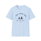 Take Your Time, the Tide Does Tee