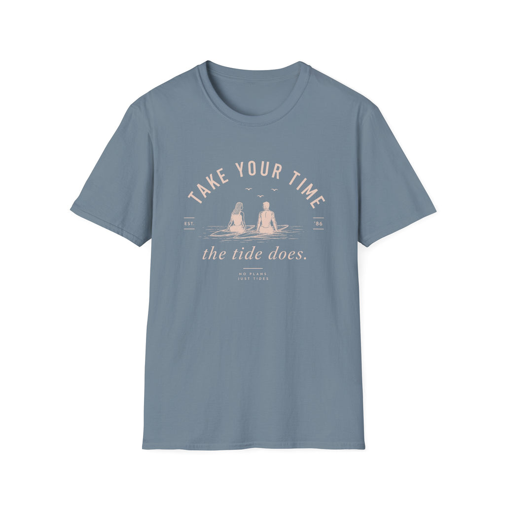 Take Your Time, the Tide Does Tee