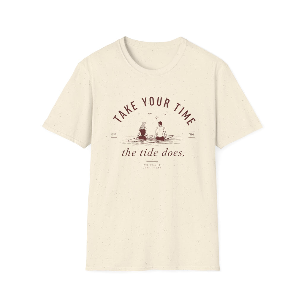Take Your Time, the Tide Does Tee