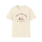 Take Your Time, the Tide Does Tee