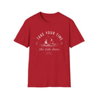 Take Your Time, the Tide Does Tee