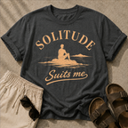 Solitude Suits Me Tee