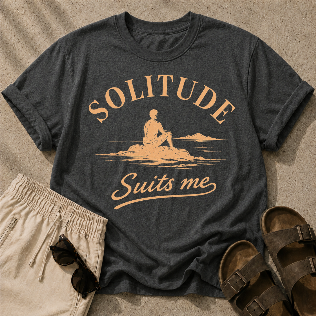 Solitude Suits Me Tee