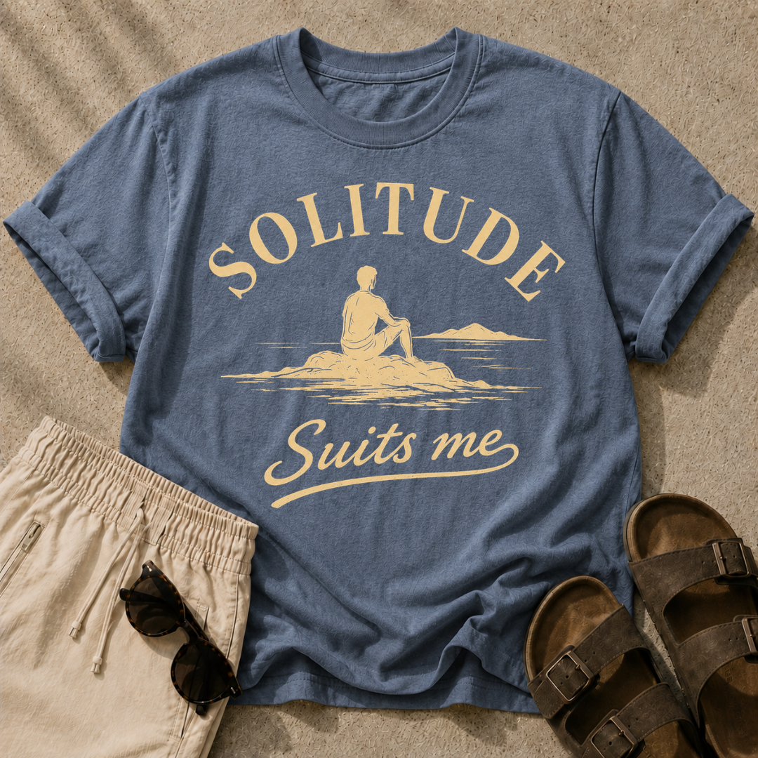 Solitude Suits Me Tee