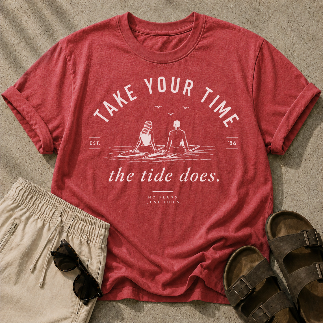 Take Your Time, the Tide Does Tee