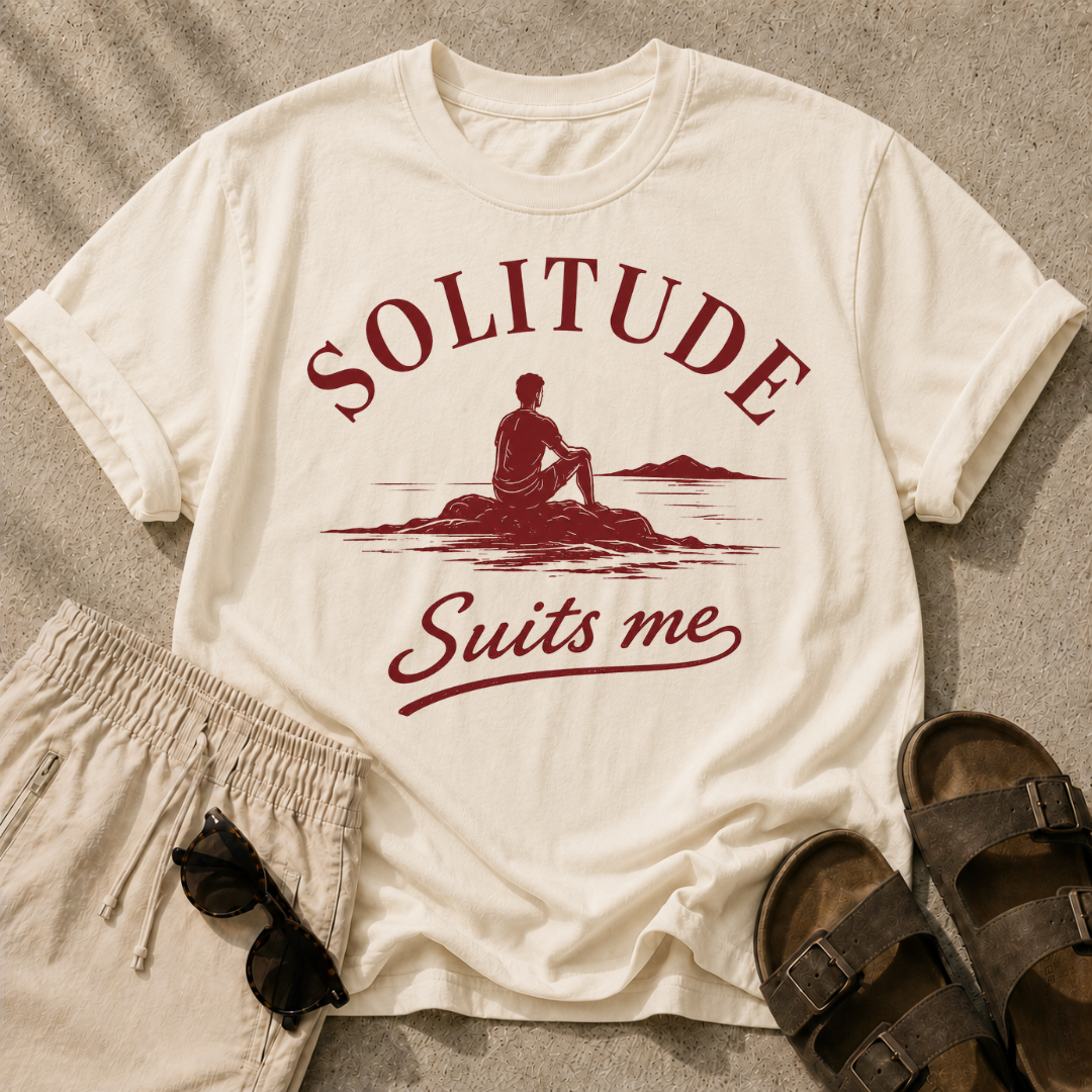 Solitude Suits Me Tee