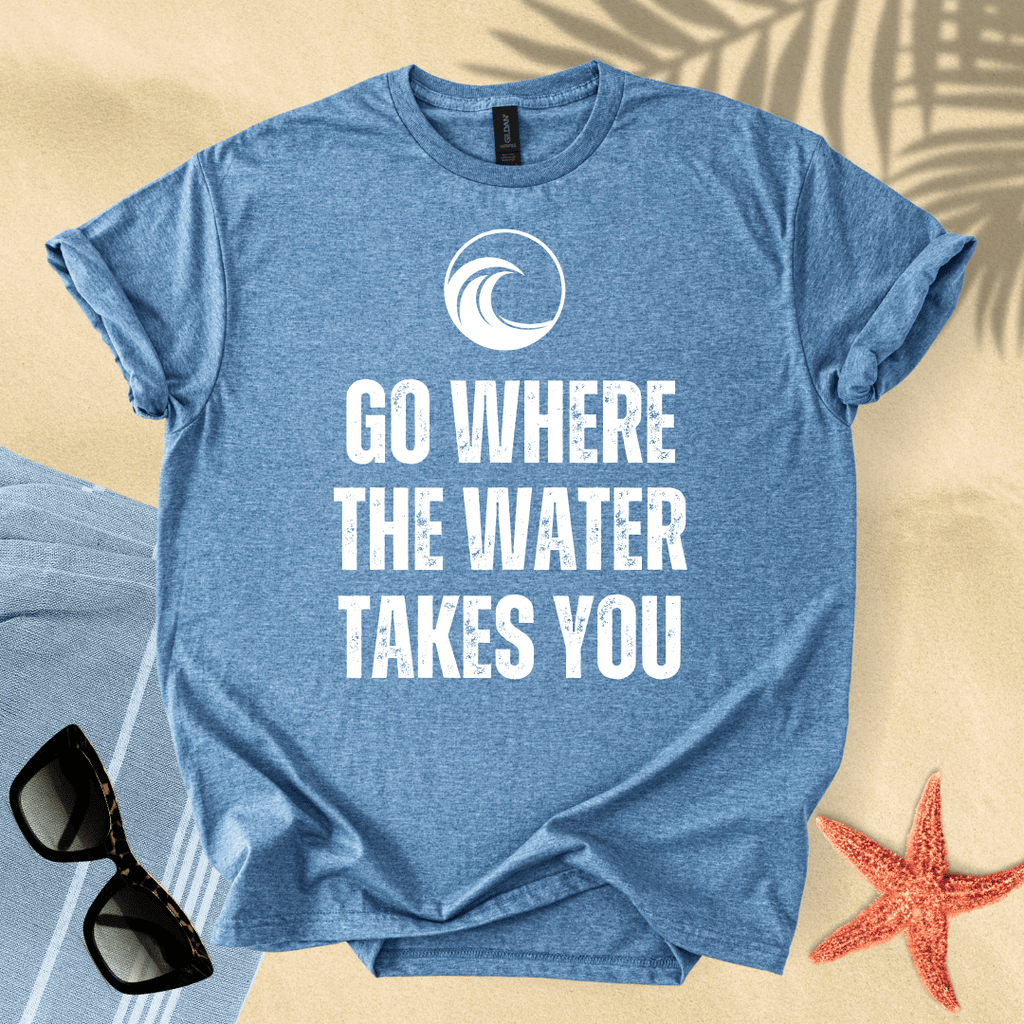 Foss Merchandise Go where the water takes you T-Shirt – Fossi Apparel