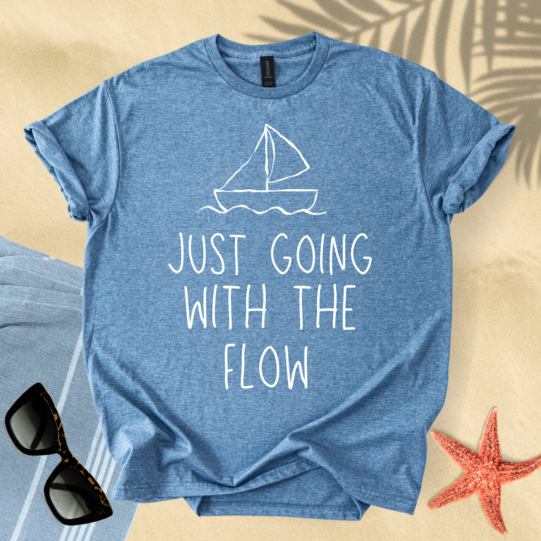 Just going with the flow T-shirt