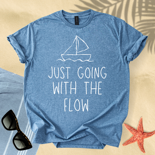 Just going with the flow T-shirt