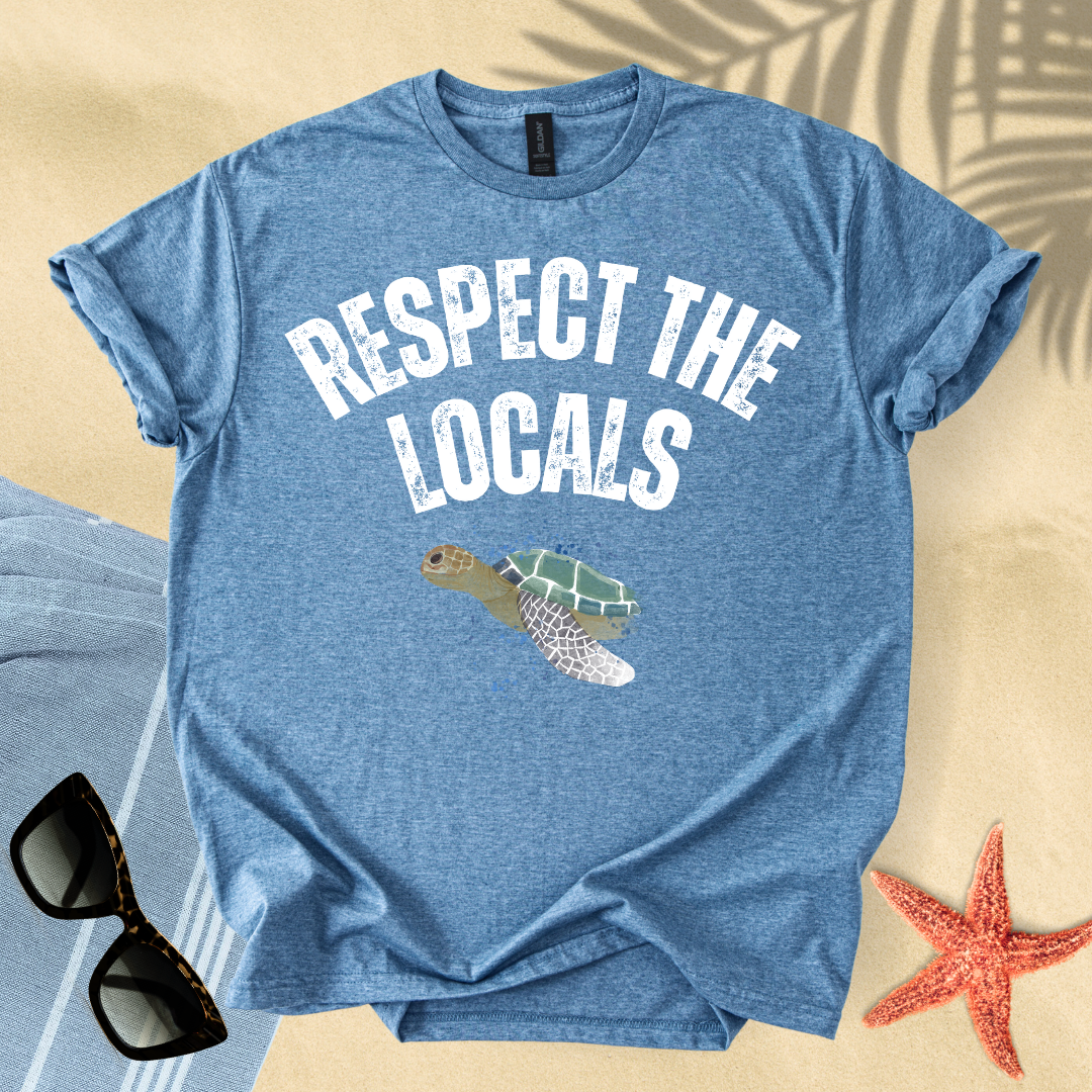 Respect the locals T-shirt
