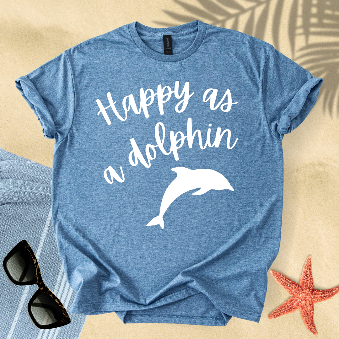 Happy as a dolphin T-shirt