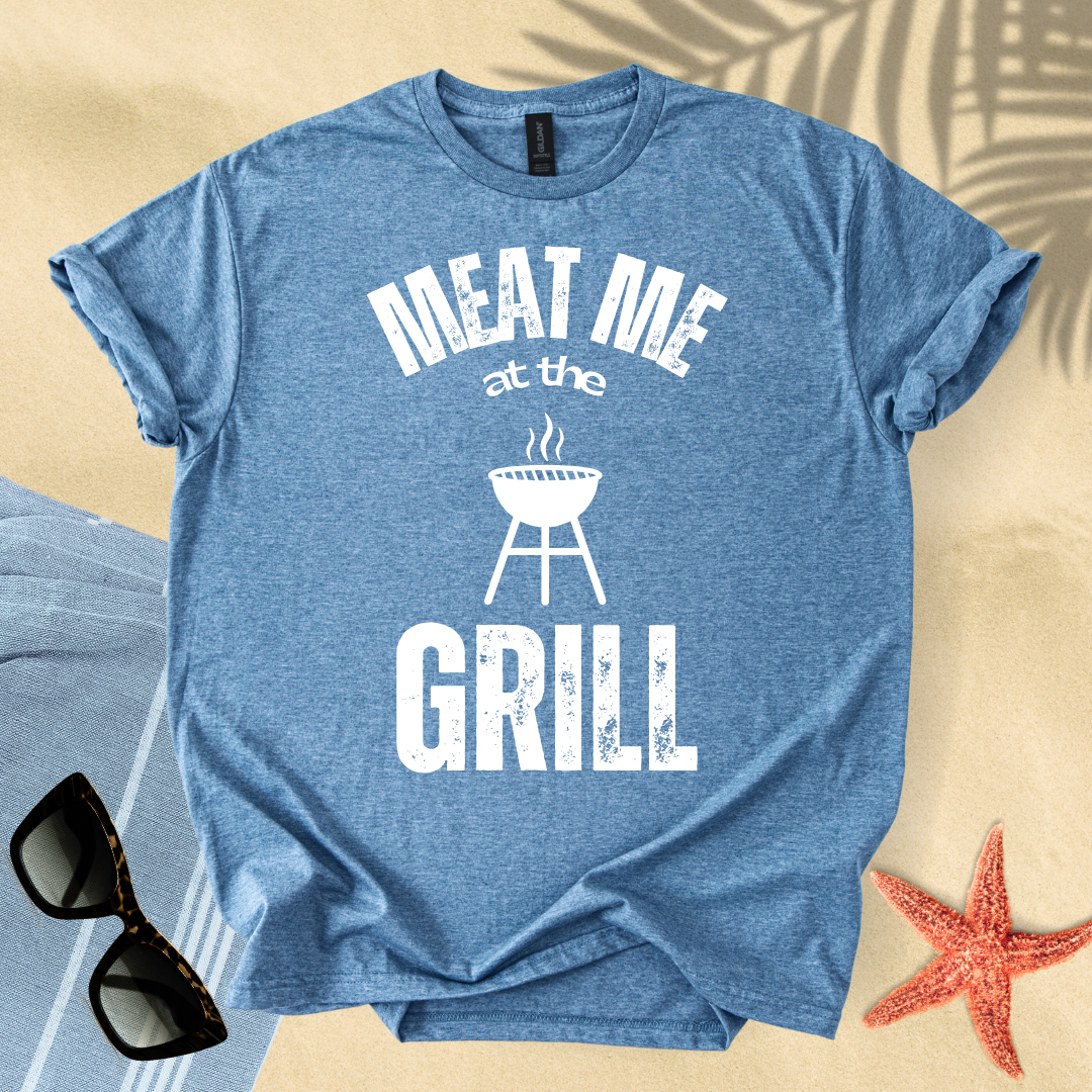 Meat me at the grill T-shirt