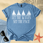 Let the waves set the pace T-shirt