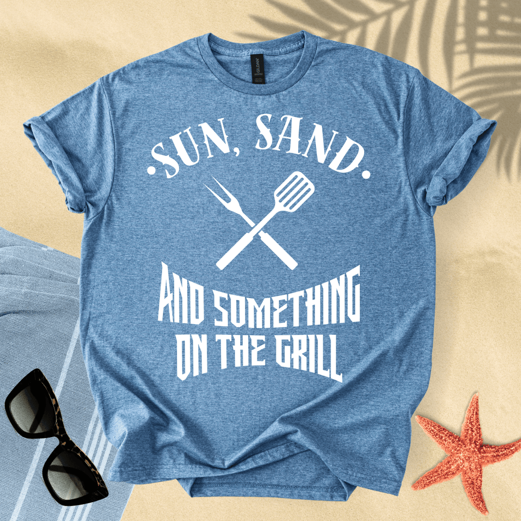 Sun, sand and something on the grill T-Shirt