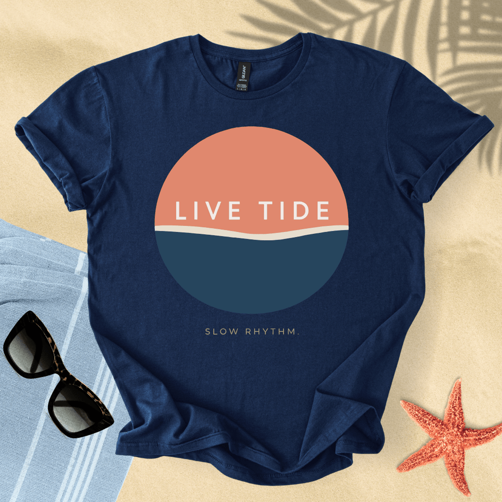 Live tide, slow rhythm T-Shirt