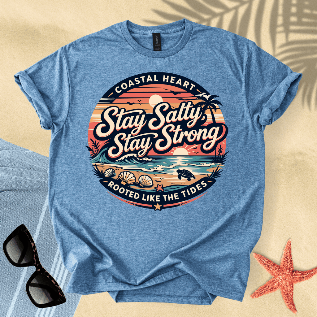 Stay salty, stay strong T-Shirt