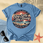 Stay salty, stay strong T-Shirt