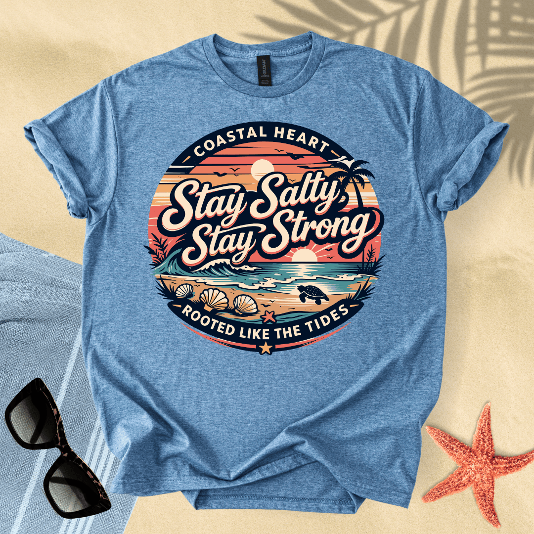 Stay salty, stay strong T-Shirt