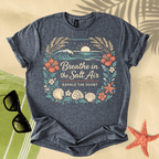 Breathe in the salt air T-Shirt