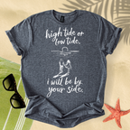 High tide or low tide T-Shirt