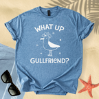 What's up gullfriend T-Shirt