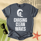 Chasing clean waves T-Shirt