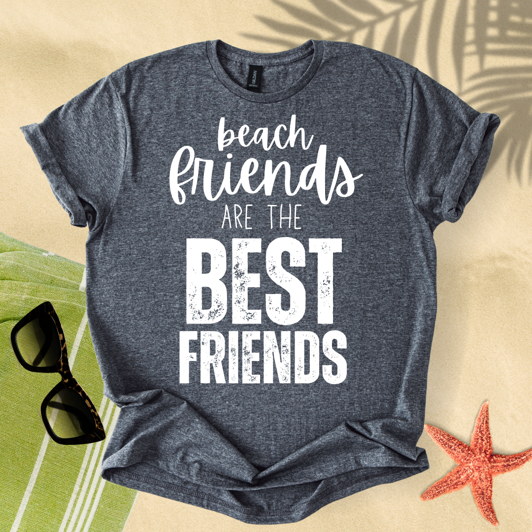 Beach friends are the best friends T-Shirt