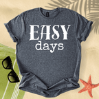 Easy days T-Shirt