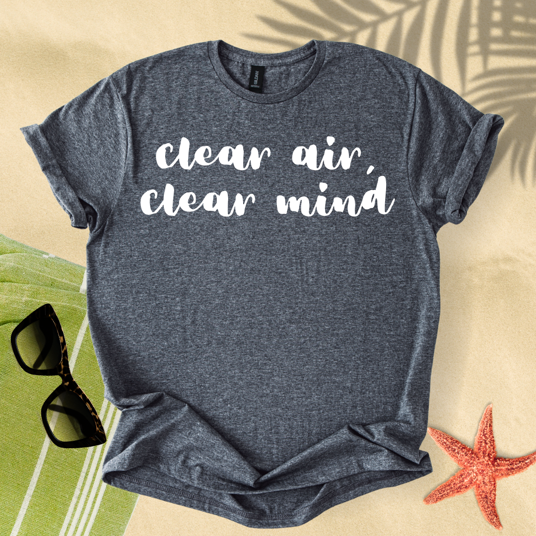 Clear air, clear mind T-shirt