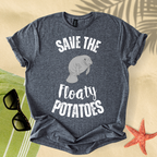 Save the floaty potatoes T-shirt