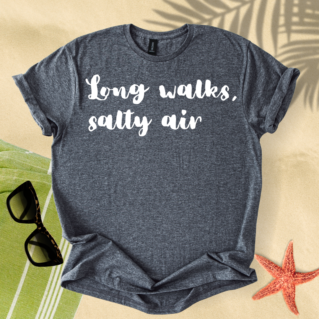Long walks, salty air T-shirt