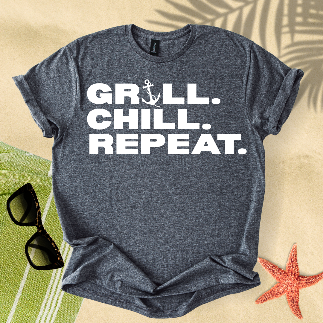 Grill. Chill. Repeat. T-shirt