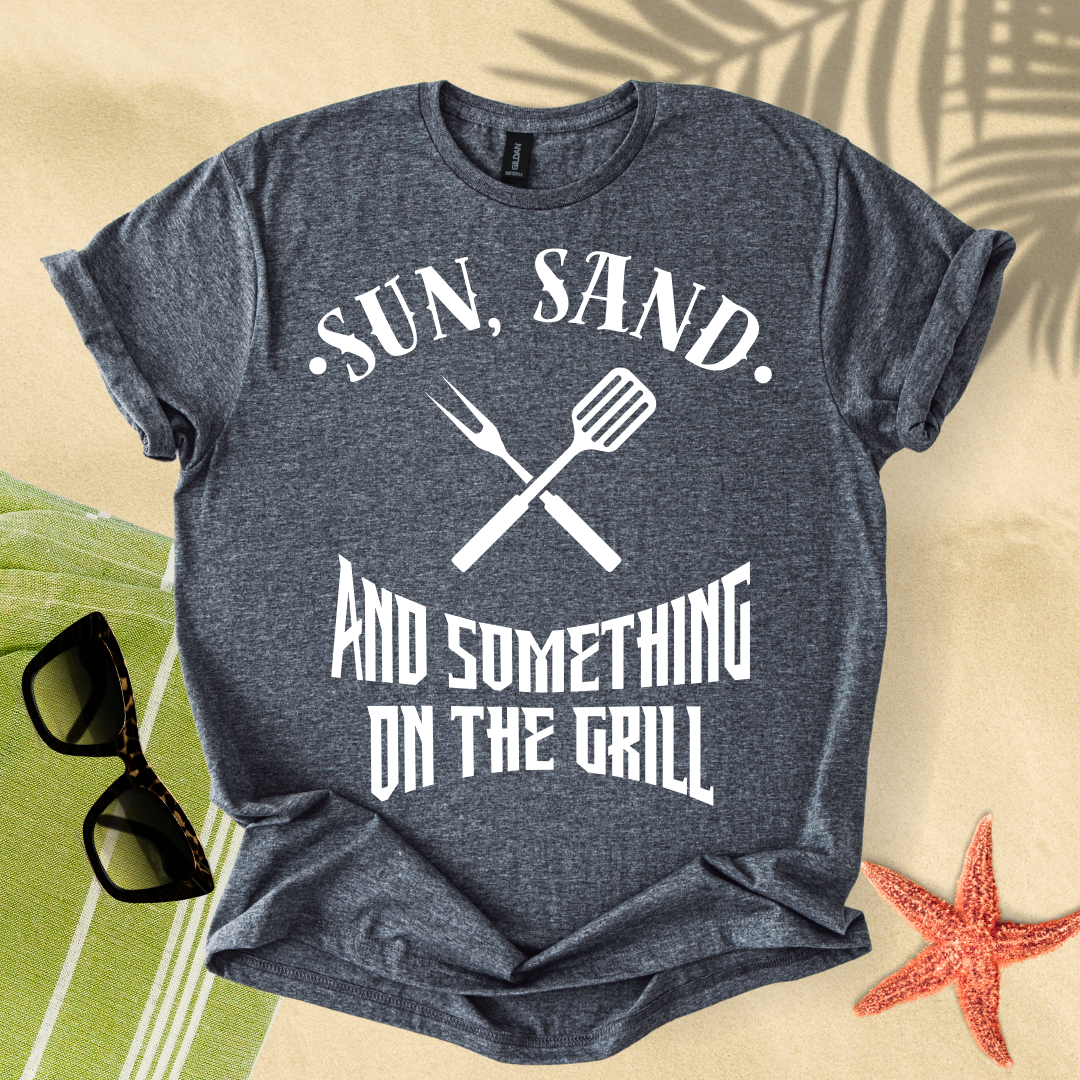 Sun, sand and something on the grill T-Shirt