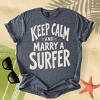 Keep calm and marry a surfer T-Shirt