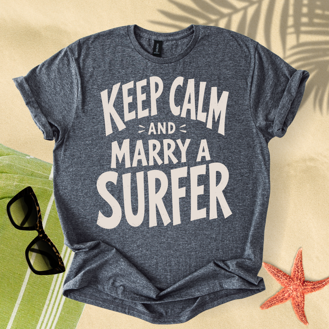 Keep calm and marry a surfer T-Shirt
