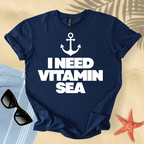 I need vitamin sea T-Shirt