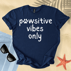 Pawsitive vibes only T-Shirt