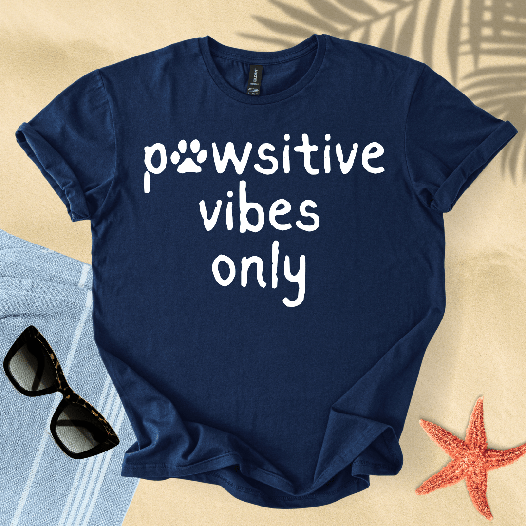 Pawsitive vibes only T-Shirt