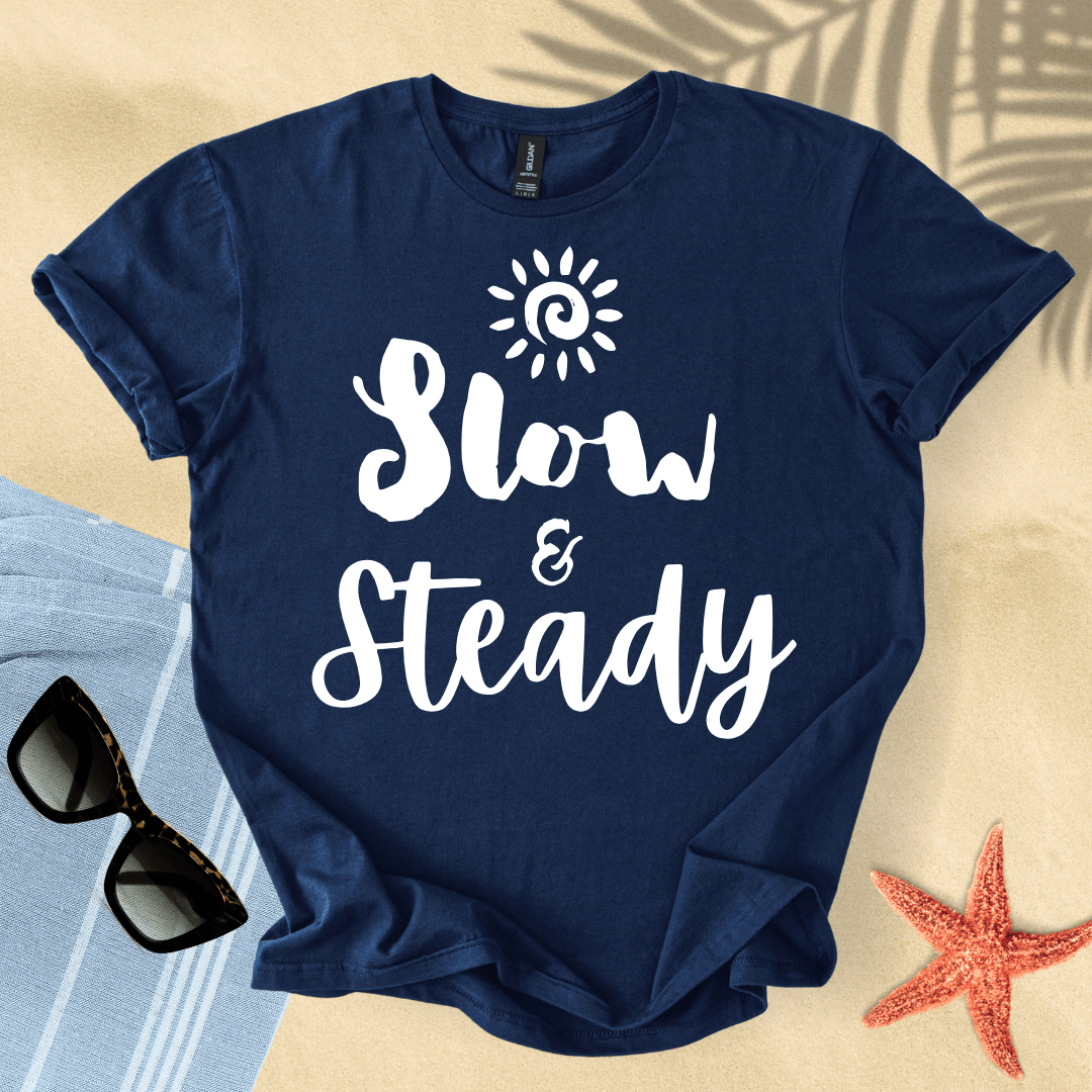 Slow and steady T-Shirt
