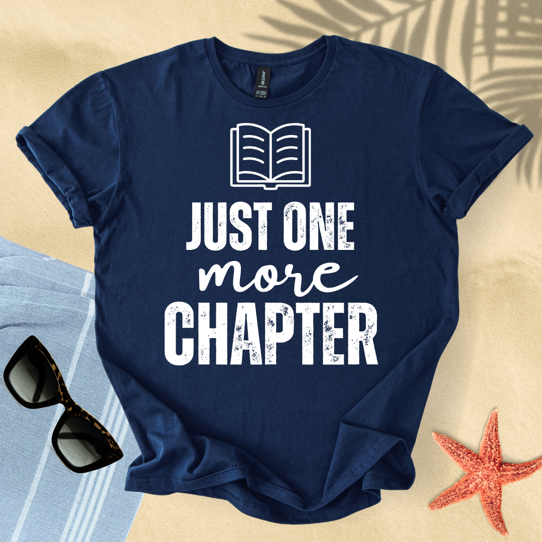 Just one more chapter T-Shirt