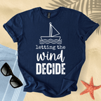 Letting the wind decide T-Shirt