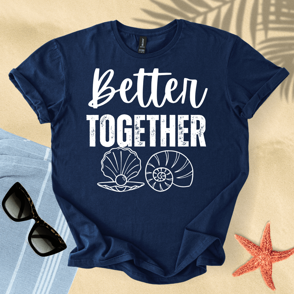 Better Together T-Shirt
