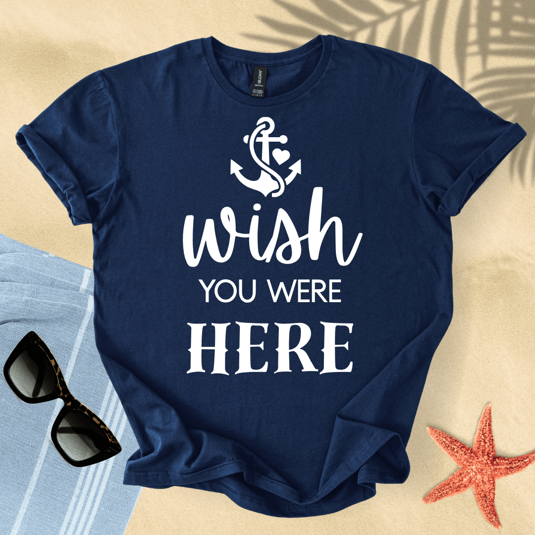 Wish you were here T-Shirt