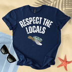 Respect the locals T-shirt