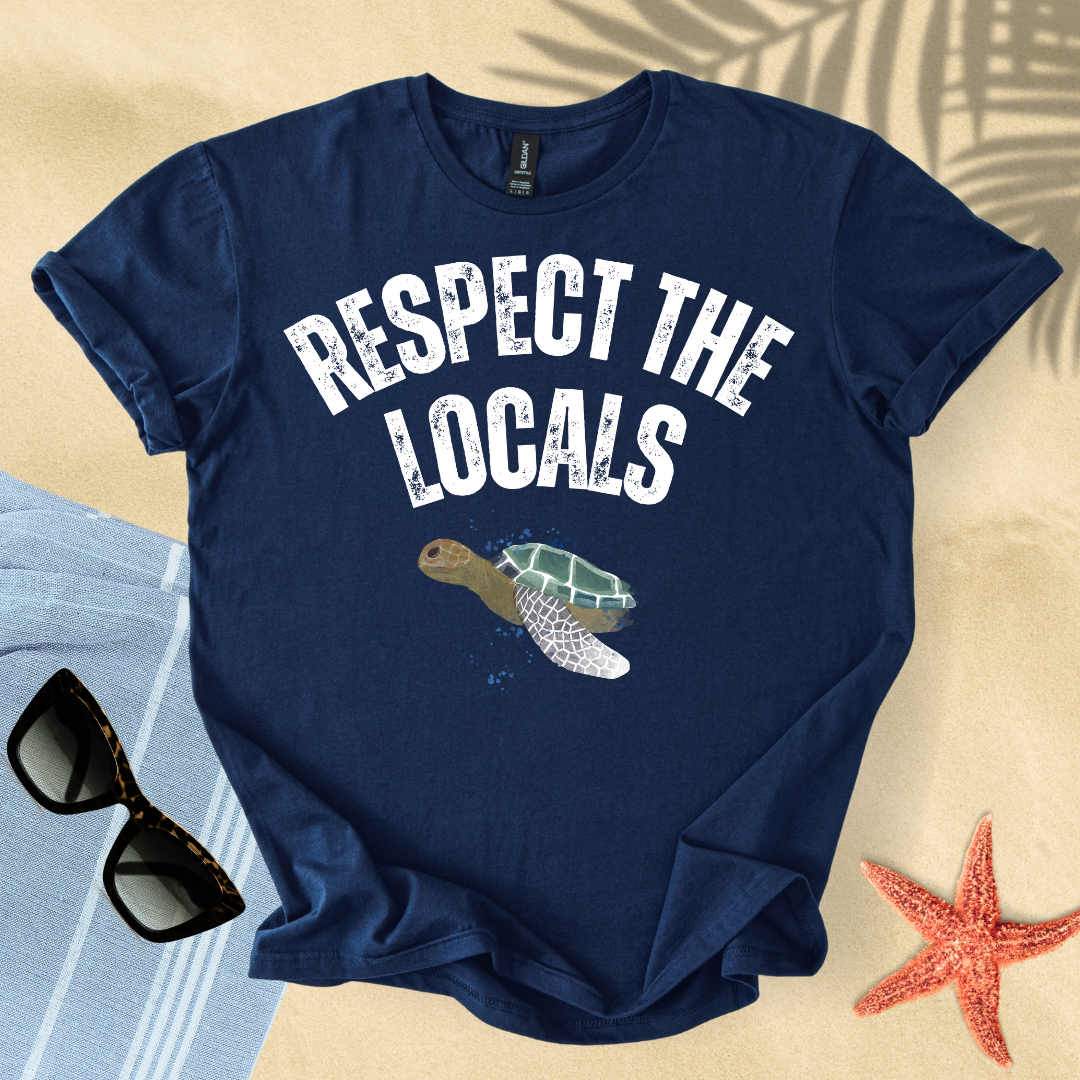 Respect the locals T-shirt
