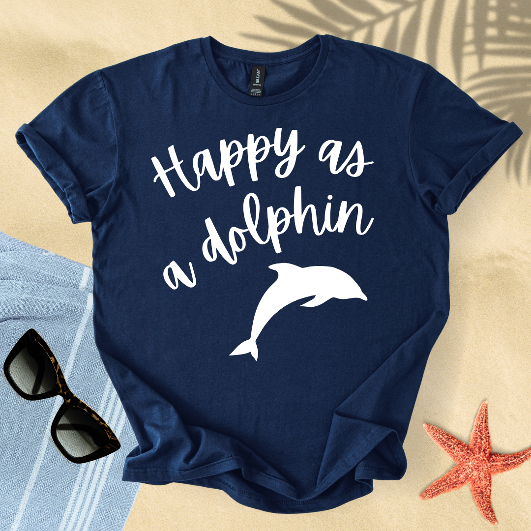 Happy as a dolphin T-shirt